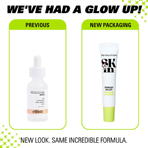 Image 1 - Image shows a comparison of two skincare product packages: on the left, a dropper bottle labeled HYDRATE from Revolution Skin, and on the right, a tube labeled Espresso Eye Lift from Revolution Skin, with the text WEVE HAD A GLOW UP! above and NEW LOOK. SAME INCREDIBLE FORMULA. below.