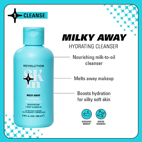 Image 1 - A turquoise bottle of Milky Away Hydrating Cleanser by Revolution Skin is displayed, featuring key benefits: nourishing milk-to-oil cleanser, melts away makeup, boosts hydration for silky soft skin, and icons indicating it dissolves makeup and gently cleanses.
              Image 2 - A turquoise bottle labeled Bouncy Drops Hydrating Jelly Toner Essence is shown; the text on the bottle describes its refreshing jelly-like texture and benefits including quenching, plumping, and toning skin, with icons indicating it plumps and softens, is clinically proven for 12-hour hydration, and instantly hydrates.
              Image 3 - Image of a bottle of Dewy Drench Hydrating Serum from Revolution, featuring a light blue top and text highlighting its attributes: lightweight and hydrating, skin appears plumper and dewy-looking, contains 2% hyaluronic acid, and icons indicating it instantly hydrates, locks in moisture, and is plumping.
              Image 4 - A jar of Hydra Heist Hydrating Moisturiser from Revolution, featuring a light blue cap and white body, with descriptions stating skin-quenching and ultra-hydrating, lightweight cooling moisturiser, and delivers instant hydration, along with clinical claims for instant hydration and plumping.
              Image 5 - Image shows a brightly colored arrangement of skincare products against a vibrant green background, featuring four blue containers labeled Dewy Drench, Bouncy Drops, Milky-Away, and Ultra Pump, with text that reads HAPPY HYDRATE SKIN QUENCHING FORMULAS TO HYDRATE at the top and 4 STEPS TO ULTIMATE HYDRATION at the bottom, accompanied by icons indicating AM and PM use.
              Image 6 - Four groups of skincare products are displayed on a bright yellow background: the top left features orange containers labeled Be Bright with the text Glow boosting formulas for brighter skin and 4 steps to brighter skin; the top right presents blue containers labeled Happy Hydrate with Skin quenching formulas to hydrate and 4 steps to ultimate hydration; the bottom left shows green containers labeled Clearly Clarify with Expert formulas for blemish-prone skin and 4 steps to clearer skin; the bottom right contains pink containers labeled Go Gentle with Soothing formulas for barrier support and 4 steps to barrier support.